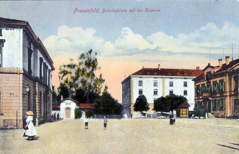 Frauenfeld Bahnhofplatz Kaserne um 1915