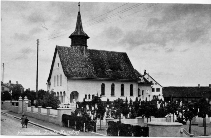Frauenfeld-Kurzdorf Kirche um 1920